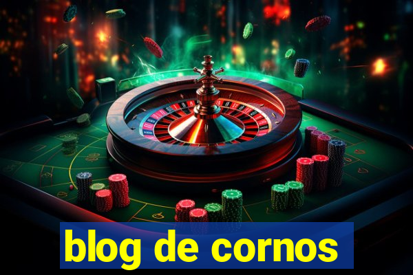 blog de cornos